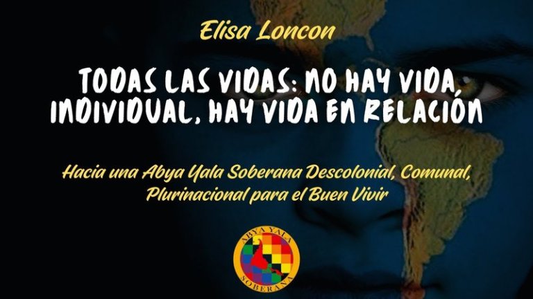 Todas las vidas. No hay vida individual. Hay vida en Relación