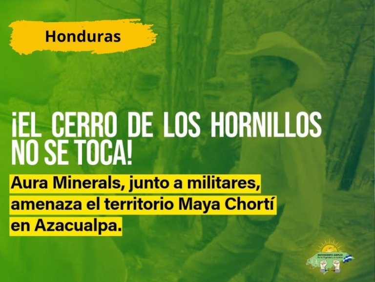 Honduras: Pueblo Maya Chortí denuncia amenaza de destrucción del Cerro Los Hornillos por minera Aura Minerals