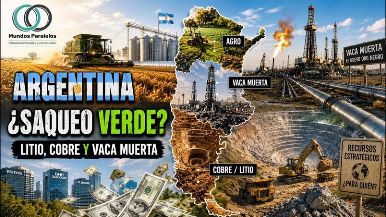 Argentina: ¿Potencia energética o colonia extractivista del siglo XXI?